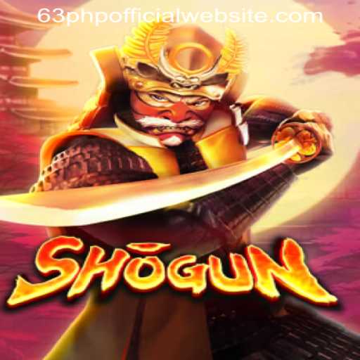Exploring the Intricacies of the Shogun Game and 63PHP OFFICIAL WEBSITE